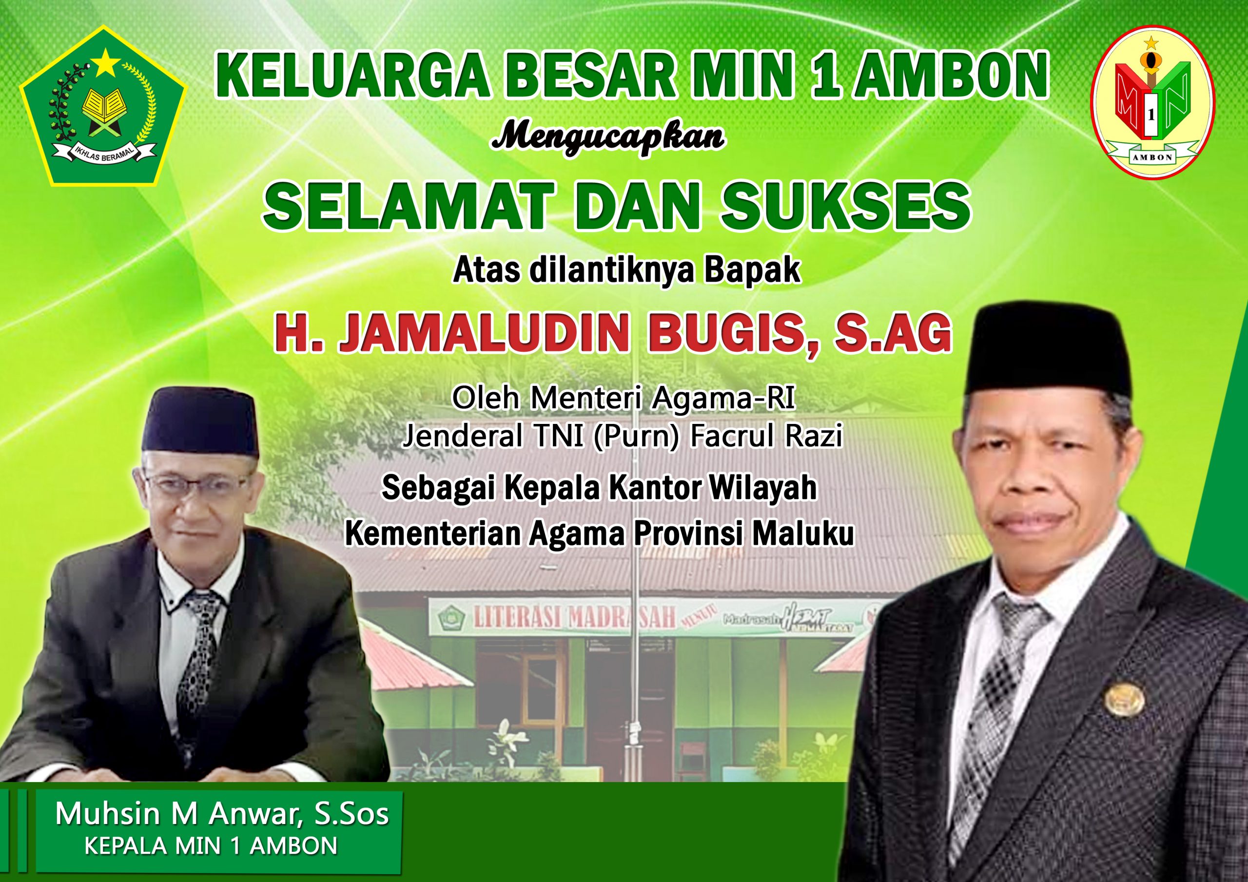 Salah satu ucapan selamat kepada atas dilantiknya Jamaludin Bugis sebagai Kakanwil Kementerian aAgama Prov. Maluku